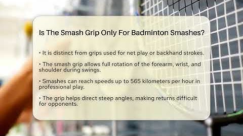 Is The Smash Grip Only For Badminton Smashes? - The Racket Xpert