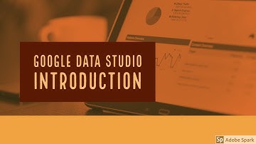 Google data studio - Introduction and linking data sources