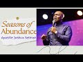 THE SEASON OF ABUNDANCE BY APOSTLE JOSHUA SELMAN ||13|5||2024