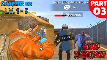 Dead Triangle || Part 3,Chapter 03,Lv.1-5 || Gameplay Walkthrough (iOS , Android)