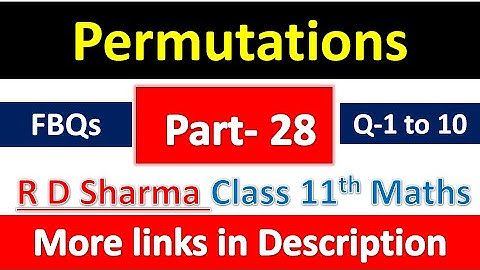 Permutations | Class 11th Maths R D Sharma Solution | Dhanpat Rai Publication | Chapter 16 | Part 28