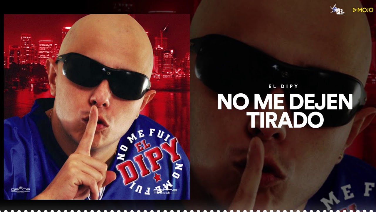 Download El Dipy - No Me Dejen Tirado