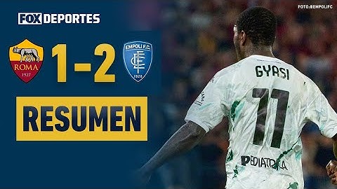 ¡SORPRESA EN ROMA! 🤨😎 | AS Roma 1-2 Empoli F.C.| HIGHLIGHTS