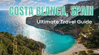 Watch this before traveling to the Costa Blanca, Spain  (4k)