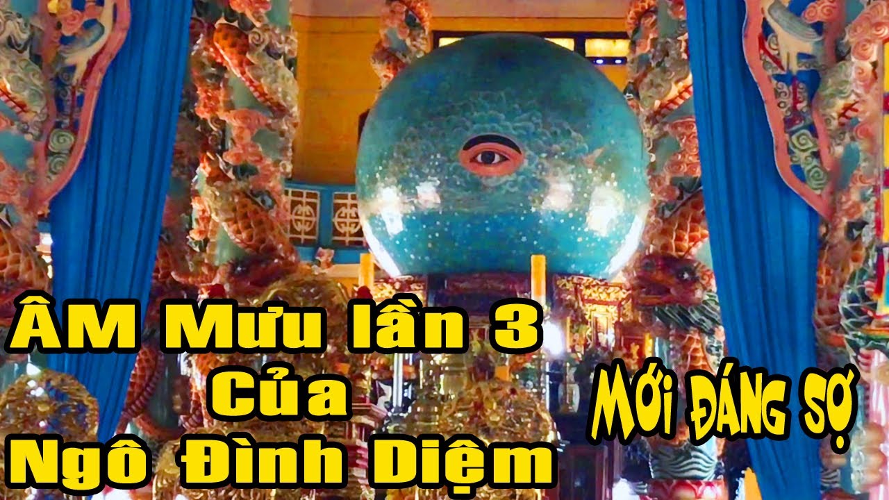 Thiên Nhãn trên Quả Càn Khôn trong Tòa Thánh Tây Ninh qua 3 lần đại nạn