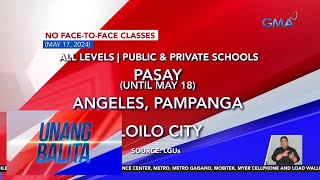 No Face-To-Face Classes (May 17, 2024) | Unang Balita