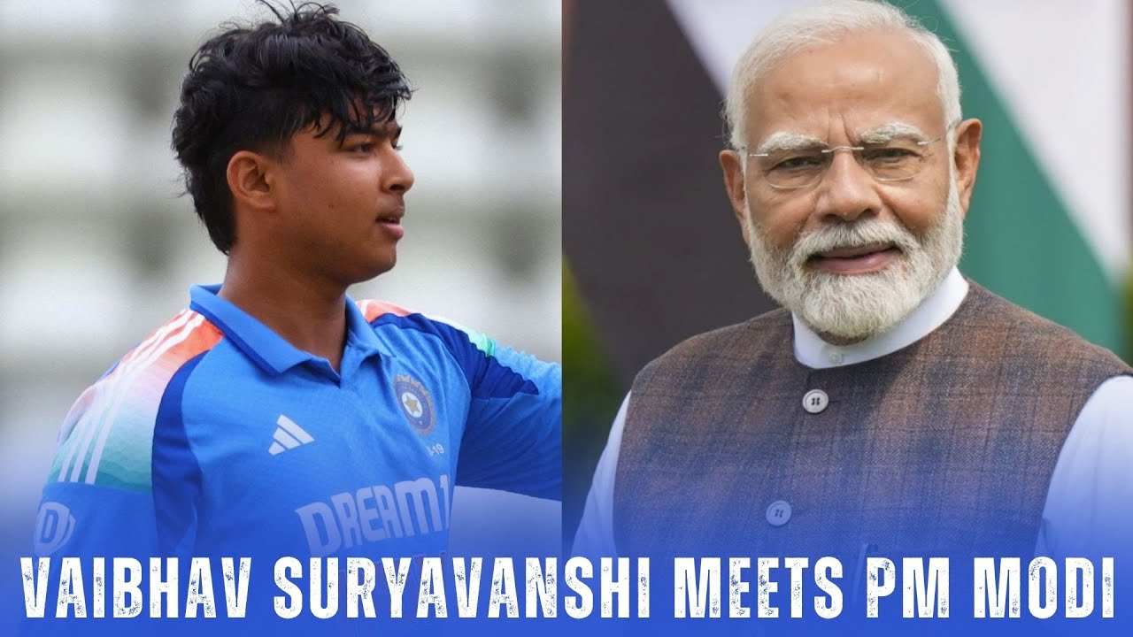 Vaibhav Suryavanshi to Meet PM Modi | All You Need to Know | Cricket News 2025