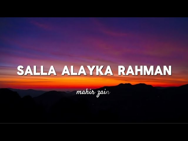 Mahir zain salla alyaka rahman lyrics video class=