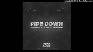 J-Loud - Pipe Down [Prod. By Draco Digital & MarvinBeats]