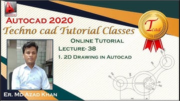 Lec-38 I 2D Drawing in Autocad I By Er. Md Azad Khan I Autocad I Solidworks I CNC I Ansys I Staad