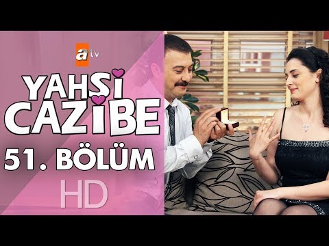 Yahşi Cazibe 51. Bölüm