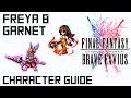 Final Fantasy Brave Exvius Updated FFIX Summon Banner character guide - Freya and Garnet overview