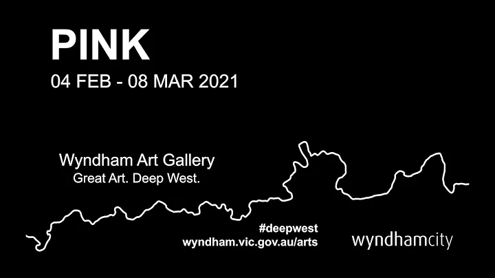 PINK Exhibition OnlineTour - Wyndham Art Gallery