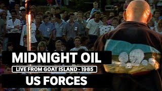 Midnight Oil - US Forces (triple j Live At The Wireless - Goat Island 1985)