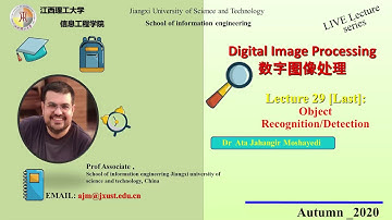 Digital Image Processing Lecture 29 [END] | Object Recognition | 江西理工大学 | Live Class Record