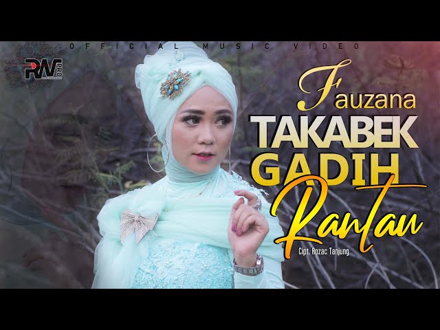 Fauzana - Takabek Gadih Rantau (Official Music Video) class=