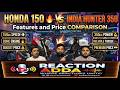 Honda 150 Vs INDIA Hunter 350, Features and Price 🔥| स्पीड और पावर की जंग | फीचर्स और कीमत की तुलना