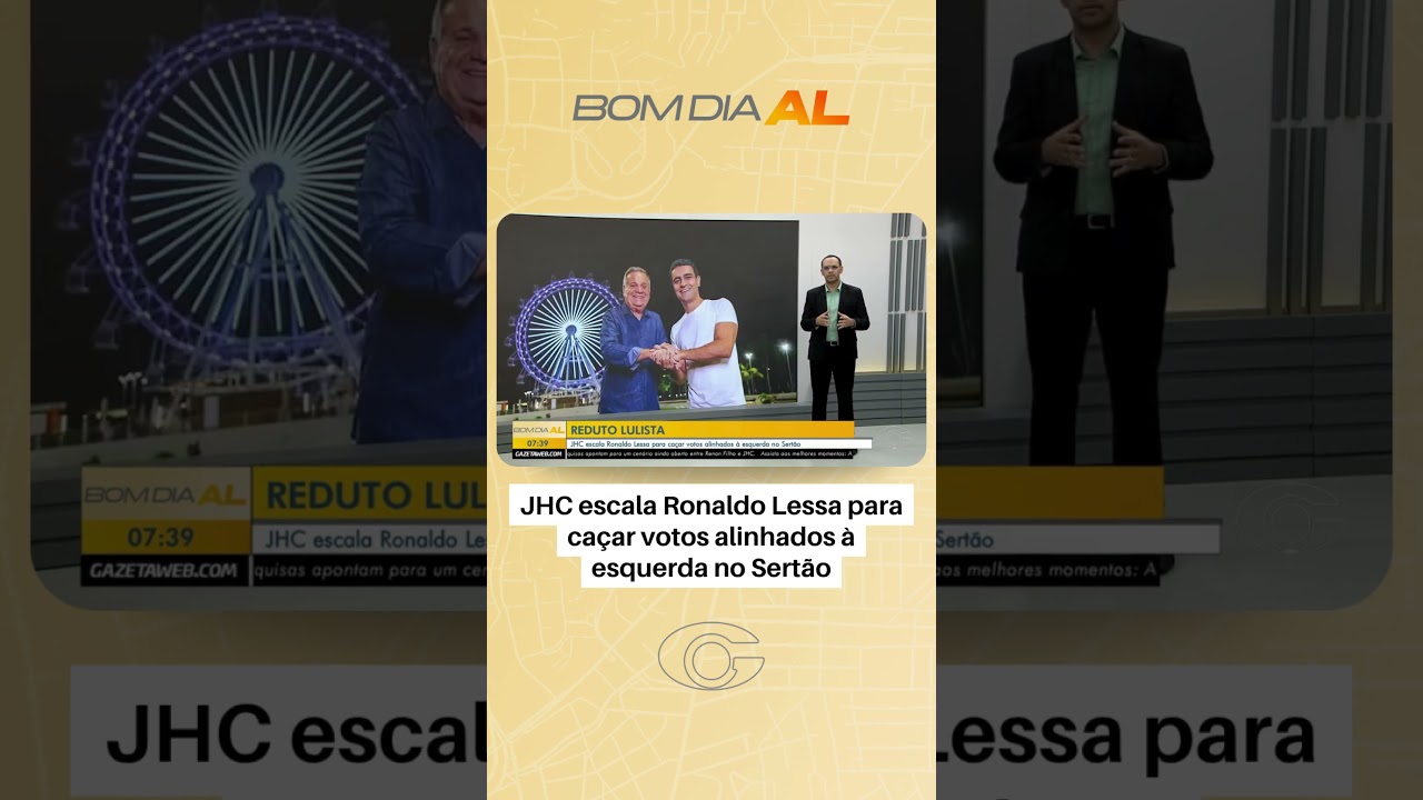 JHC escala Ronaldo Lessa para caçar votos alinhados à esquerda no Sertão
