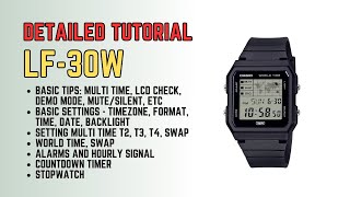 Casio LF-30W Detailed Tutorial : how to set time, world time, alarm, timer, stopwatch LF30 / LF-30