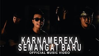 KARNAMEREKA - Semangat Baru