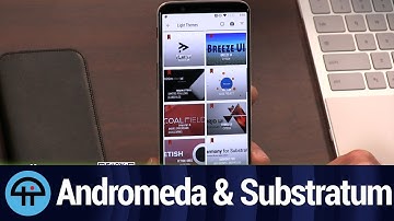 Andromeda and Substratum for Android