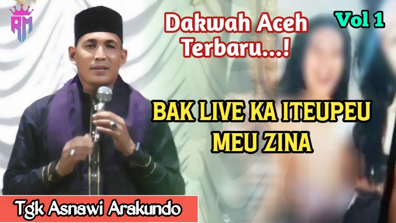 Dakwah Aceh Terbaru •| Bak Live Ka Di Meuzina •| Tgk Asnawi Arakundo