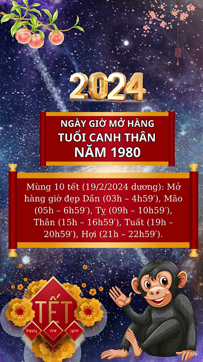 Tuổi Đẹp Mở Hàng Năm 2020 - Cách Chọn Tuổi Tốt, Đem Lại May Mắn, Tài Lộc