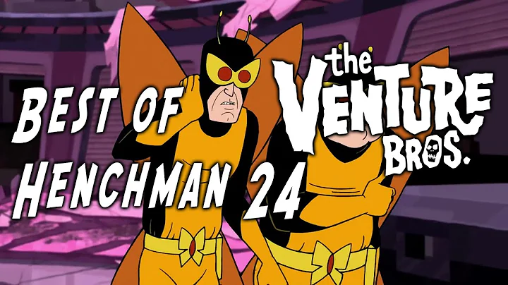 Best of Henchman 24 [Venture Bros]