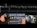 Jason Isbell - 24 Frames (Bass Line w/ Tabs and Standard Notation)