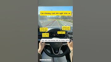 1 phút giúp bạn học cách căn khoảng cách bên ngoài khi ngồi trên xe #kienthuclaixe   #mexe36