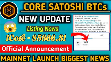 Boom 💥 | Core Satoshi Btcs new Listing News Update 🤯 Mainnet Launch 😱🎉 | 1Core = $5666.81 🤑🎉 #crypto
