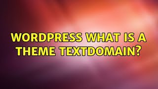 Wordpress: What is a Theme textdomain