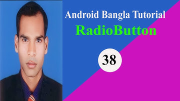 Android Bangla Tutorial . Radio Button (রেডিও বাটন)