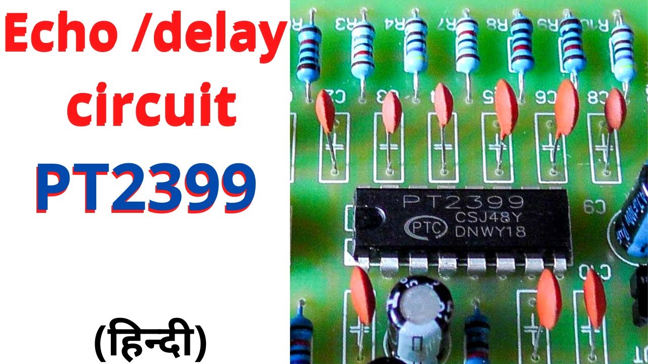 echo delay circuit | pt2399 echo circuit | pt2399 circuit | echo