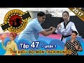 Hot girl Taekwondo hướng dẫn các bạn gái cách phòng thân | NTTVN #47 | Phần 1 | 231117 🏅