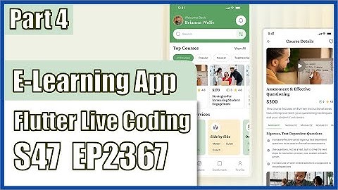 [Flutter] Flutter Live Coding EP2367 (E-Learning Mobile App UI Part 4)