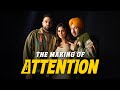 BTS OF ATTENTION Making Of | Denny x Mandy Gill | Alankrita Sahai | Latest Punjabi Songs 2023