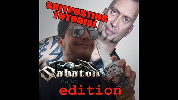 *650 SUBSCRIBER SPECIAL* How to Shitpost Tutorial  -SABATON EDITION-