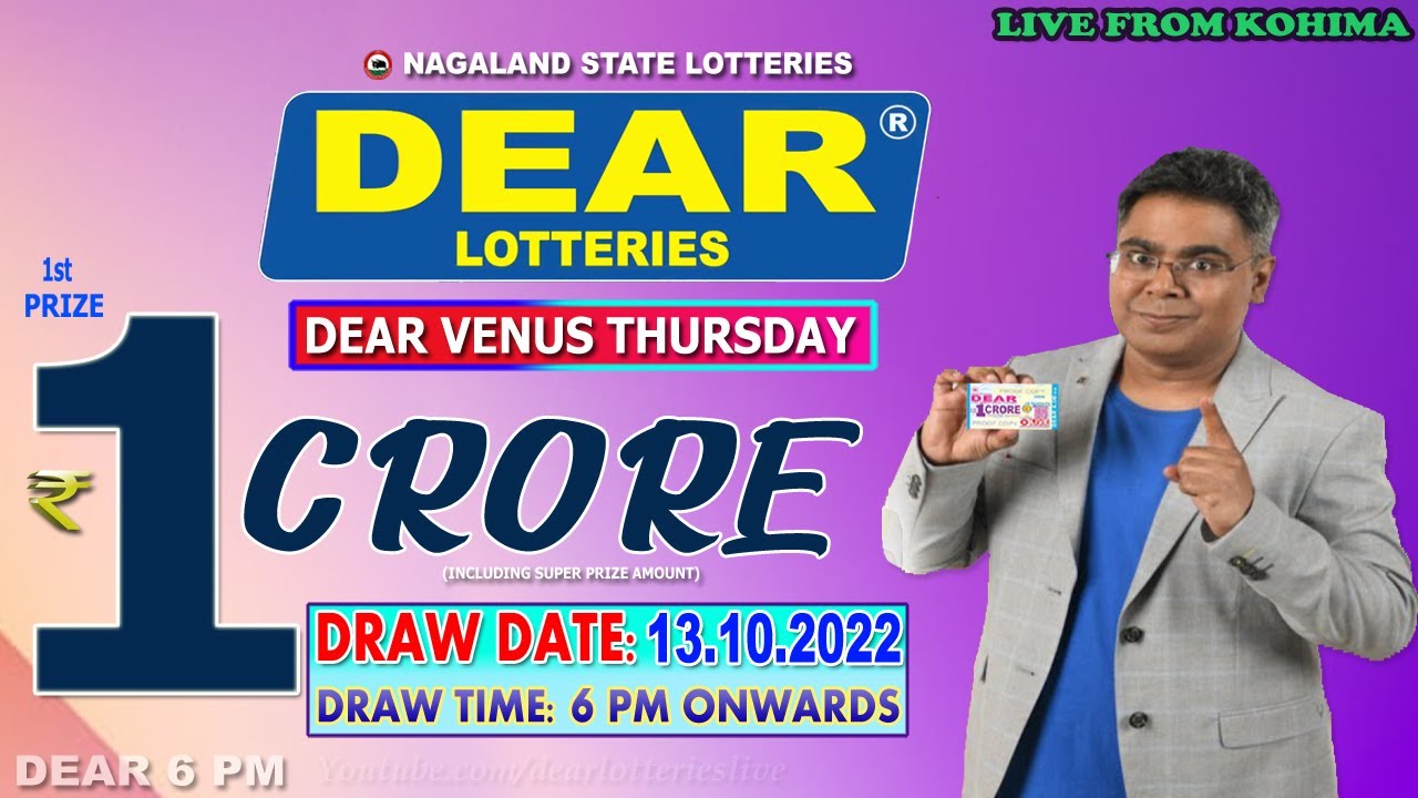 Weekly Draw DEAR 6 PM ONWARDS VENUS THURSDAY WEEKLY DRAW DATE 13.10.2022 DEAR ...