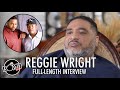 Reggie Wright Full Interview: Suge Knight, Keefe D, Jaguar Wright, Eazy-E and more