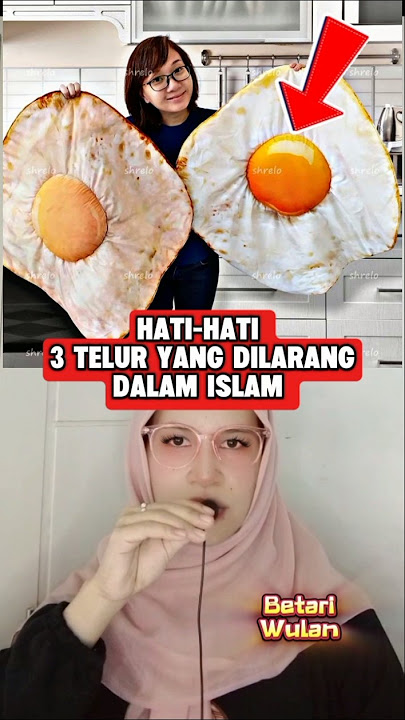 3 TELUR YANG DILARANG DALAM ISLAM