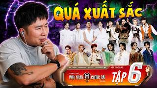 ANH TRAI VƯỢT NGÀN CHÔNG GAI 2026 - Tập 6 | ANH BẰNG REACTION