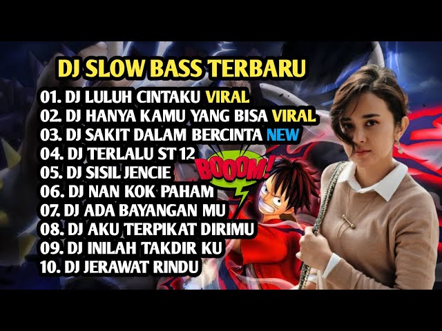 DJ SLOW BASS VIRAL || DJ LURUH CINTAKU || DJ HANYA KAMU YANG BISA VIRAL TIKTOK FULL BASS 2024 class=