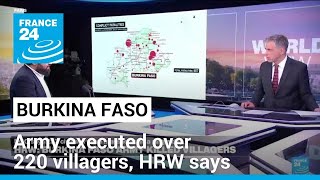 Burkina Faso army executed over 220 villagers in revenge attacks, HRW says • FRANCE 24 English