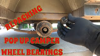 REPACKING WHEEL BEARINGS ON A POP UP CAMPER: A DIY Tutorial for Greasing Your Wheel Bearings