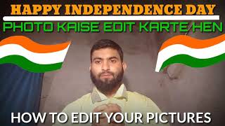 Hapy Independence day photo editing karna sikhen screenshot 5