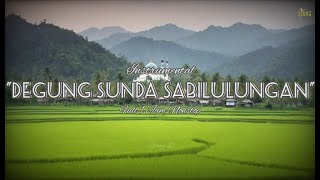 (Full 1Jam Nonstop) Degung Sunda 'SABILULUNGAN' Instrumental