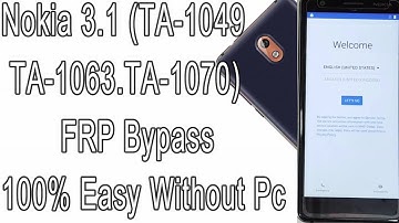 FRP Bypass Nokia 3.1(TA-1049)(TA-1063)(TA-1070)Remove Google Account 100%Easy Without Pc/Android 9/8