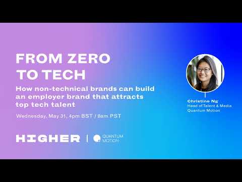 Webinar 3: How non tech brands can build an employer brand to attract top tech talent