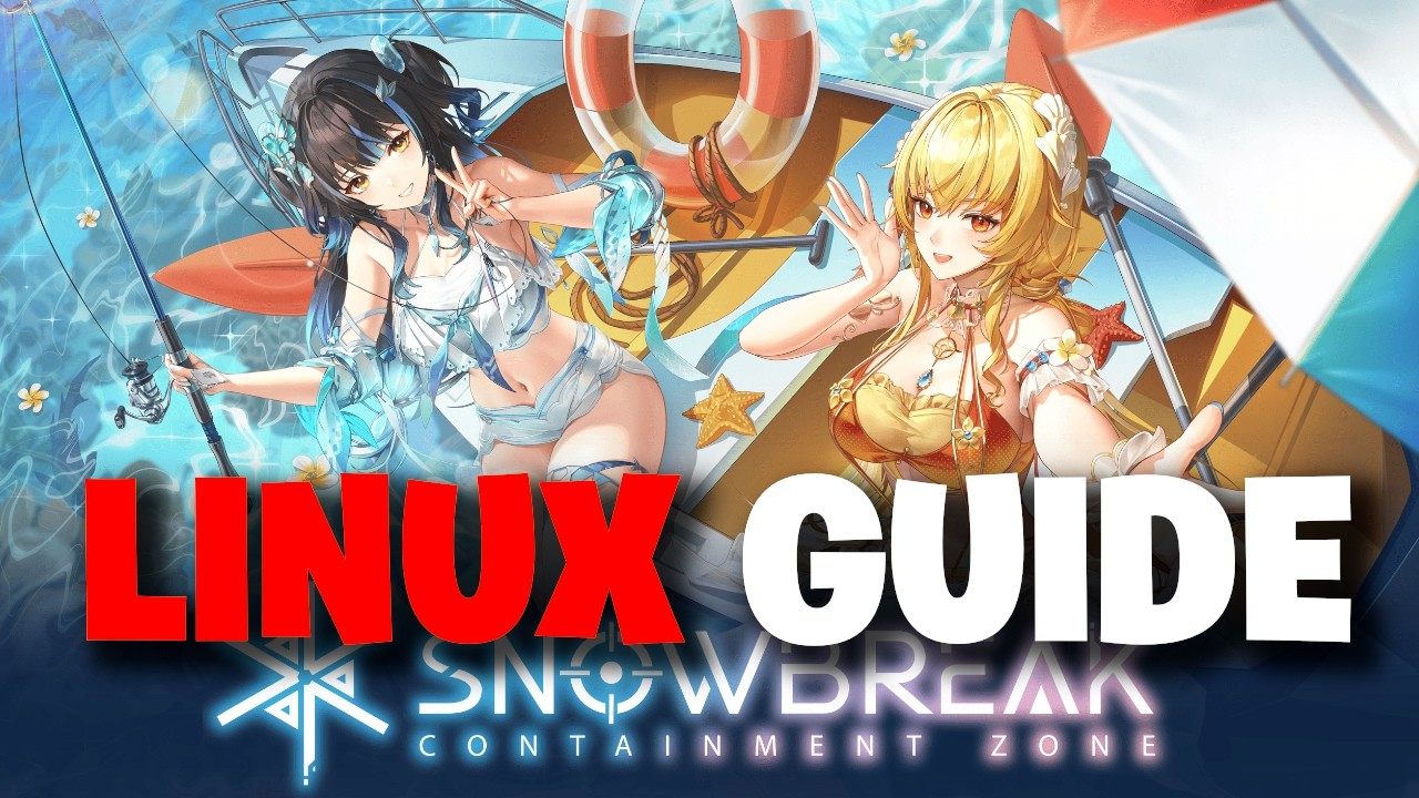 Snowbreak: Containment Zone On Linux  Gacha ON Linux Tutorial Guide